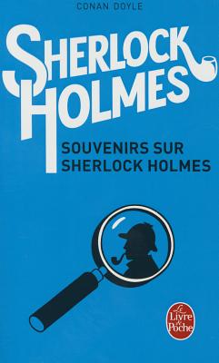 Souvenirs de Sherlock Holmes - Conan Doyle, Arthur