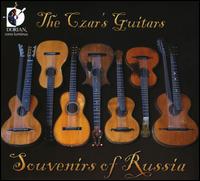 Souvenirs of Russia - Czar's Guitars; John Schneiderman (guitar); Oleg Timofeyev (guitar)