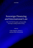 Sovereign Financing and International Law: The UNCTAD Principles on Responsible Sovereign Lending and Borrowing