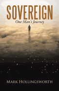 Sovereign: One Man's Journey