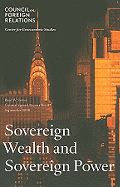 Sovereign Wealth and Sovereign Power: The Strategic Consequences of American Indebtedness