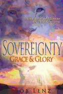 Sovereignty, Grace, and Glory