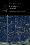 Sovereignty in China: A Genealogy of a Concept Since 1840