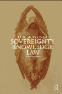 Sovereignty, Knowledge, Law - Minkkinen, Panu