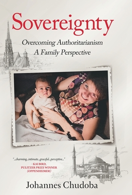 Sovereignty: Overcoming Authoritarianism - A Family Perspective - Chudoba, Johannes