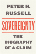 Sovereignty: The Biography of a Claim
