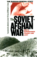 Soviet-Afghan War - Grau, Lester W, Lieutenant Colonel (Translated by), and Gress, Michael A (Translated by), and Russia