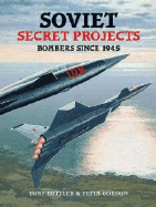 Soviet Secret Projects: Bombers since 1945