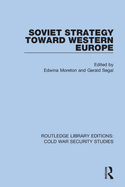 Soviet Strategy Toward Western Europe