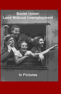 Soviet Union: Land Without Unemployment