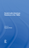 Sovietlatin American Relations in the 1980s