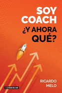 Soy coach. ?Y ahora qu??