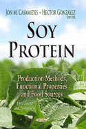 Soy Protein: Production Methods, Functional Properties & Food Sources