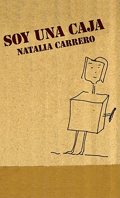 Soy Una Caja - Carrero, Natalia