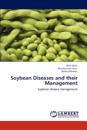 Soybean Diseases and Their Management