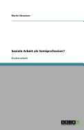 Soziale Arbeit ALS Semiprofession?