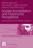 Soziale Konstellation Und Historische Perspektive: Festschrift Fr M. Rainer Lepsius