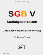 Sozialgesetzbuch (Sgb) V: Gesetzliche Krankenversicherung