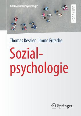 Sozialpsychologie - Kessler, Thomas, and Fritsche, Immo