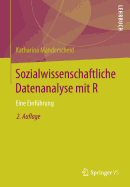 Sozialwissenschaftliche Datenanalyse Mit R: Eine Einfhrung