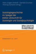 Soziologiegeschichte Im Spiegel Der Kölner Zeitschrift Für Soziologie Und Sozialpsychologie