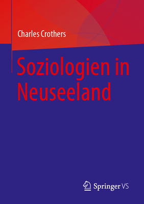 Soziologien in Neuseeland - Crothers, Charles