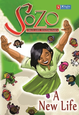 Sozo: A New Life - Loveworld Publishing