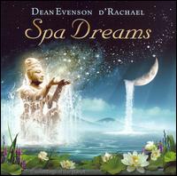 Spa Dreams - Dean Evenson/D'rachael