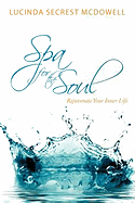 Spa for the Soul: Rejuvenate Your Inner Life