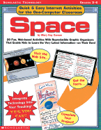 Space: 20 Fun, Web-Based Activities with Reproducible Graphic Organizers That Enable Kids to Learn the Very Latest Information-On Their Own! - Carson, Mary Kay