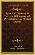 Space And Geometry In The Light Of Physiological, Psychological And Physical Inquiry