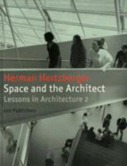 Space and the Architect: Lessons in Architecture 2