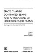 Space Charge Dominated Beams and Applications of High Brightness Beams