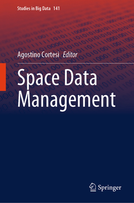Space Data Management - Cortesi, Agostino (Editor)