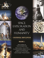 Space Exploration and Humanity: A Historical Encyclopedia