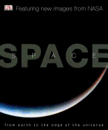 Space: From Earth to the Edge of the Universe