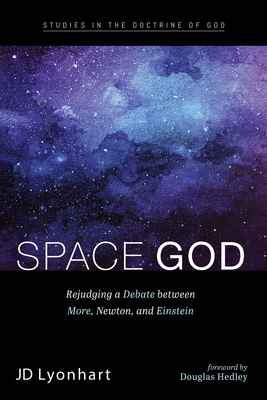 Space God - Lyonhart, Jd, and Hedley, Douglas (Foreword by)