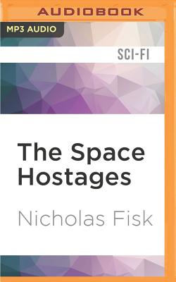 Space Hostages - Fisk, Nicholas