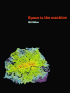 Space Is the Machine: A Configurational Theory of Architecture
