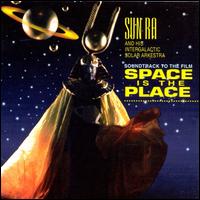 Space Is the Place [Original Motion Picture Soundtrack] - Sun Ra