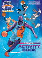 Space Jam: A New Legacy: Official Activity Book (Space Jam: A New Legacy)