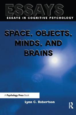 Space, Objects, Minds and Brains - Robertson, Lynn C