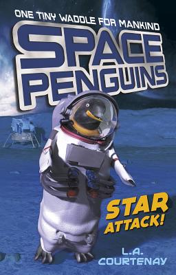 Space Penguins Star Attack! - Courtenay, Lucy