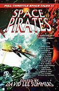 Space Pirates: Full-Throttle Space Tales #1