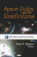 Space Policy & Its Ramifications