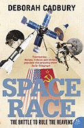 Space Race: The Battle To Rule The Heavens