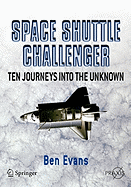 Space Shuttle Challenger: Ten Journeys Into the Unknown
