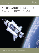 Space Shuttle Launch System 1972-2004