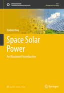 Space Solar Power: An Illustrated Introduction