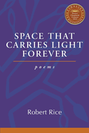 Space That Carries Light Forever